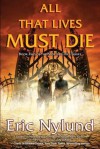 All That Lives Must Die: Book Two of the Mortal Coils Series - Eric S. Nylund