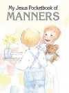 My Jesus Pocketbook Manners - Chariot Victor Publishing