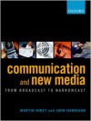 Communication and New Media: From Broadcast to Narrowcast - Martin Hirst