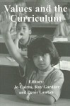 Values and the Curriculum (Woburn Education Series) - Jo Cairns, Roy Gardner, Denis Lawton