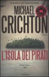 L'isola dei pirati - Michael Crichton