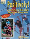 Positively! Learning to Manage Negative Emotions - Robert Kerr