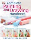 Complete Painting and Drawing Handbook - Simon Tuite