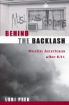 Behind the Backlash: Muslim Americans After 9/11 - Lori Peek