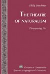 The Theatre of Naturalism: Disappearing ACT - Philip Beitchman