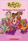 Slumber Party Payback (Ruby And The Booker Boys) - Derrick Barnes, Vanessa Brantley Newton