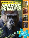 Monkeys, Apes, and Other Amazing Primates (a Jigsaw Book) - Claire Belmont