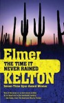 The Time It Never Rained - Elmer Kelton