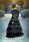 The Headmistress of Rosemere (Whispers On The Moors) - Sarah E. Ladd