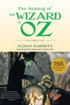 The Making of The Wizard of Oz - Aljean Harmetz, Margaret Hamilton