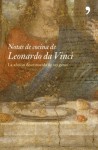 Notas de cocina de Leonardo da Vinci / Kitchen Notes Leonardo Da Vinci - Shelagh Routh, Jonathan Routh