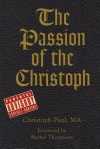 The Passion of the Christoph - Christoph Paul, Rachel Thompson