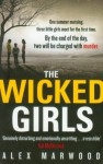 The Wicked Girls - Alex Marwood