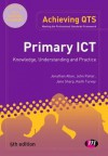 Primary Ict: Knowledge, Understanding and Practice - Jonathan Allen