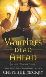 Vampires Dead Ahead: A Night Tracker Novel - Cheyenne McCray