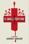 A Small Fortune - Audrey Braun