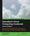 OpenStack Cloud Computing Cookbook - Second Edition - Kevin Jackson, Cody Bunch