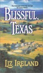 Blissful, Texas - Liz Ireland