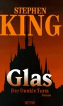 Glas (Der dunkle Turm, #4) - Joachim Körber, Stephen King