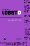 Na Antevéspera - Monteiro Lobato