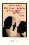 Die unerträgliche Leichtigkeit des Seins - Milan Kundera