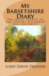 My Barsetshire Diary (The Barsetshire Diaries) - Lord David Prosser, Ilil Arbel