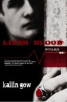 Life's Blood - Kailin Gow