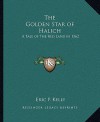 The Golden Star of Halich: A Tale of the Red Land in 1362 - Eric P. Kelly