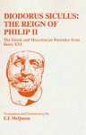 Diodorus Siculus: The Reign of Philip II: The Greek and Macedonian Narrative from Book XVI: A Companion with Translation - E.I. McQueen