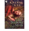 Shadows of Myth - Rachel Lee