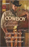All a Cowboy Wants for Christmas: Waiting for ChristmasHis Christmas WishOnce Upon a Frontier Christmas - Judith Stacy, Lauri Robinson, Debra Cowan
