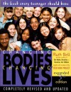 Changing Bodies, Changing Lives: A Book for Teens on Sex and Relationships - Ruth Bell