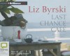 Last Chance Cafe - Liz Byrski