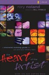 The Heart of the Artist: A Character-Building Guide for You and Your Ministry Team - Rory Noland