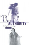 Vocal Authority: Singing Style and Ideology - John Potter