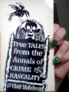 True Tales from the Annals of Crime and Rascality - St. Clair McKelway