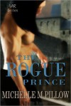 The Rogue Prince - Michelle M. Pillow