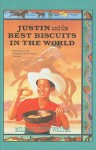 Justin and the Best Biscuits in the World - Mildred Pitts Walter