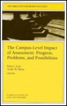 The Campus-Level Impact of Assessment: Progress, Problems, and Possibilities - Peter J. Gray, Trudy W. Banta