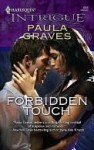 Forbidden Touch (Harlequin Intrigue) - Paula Graves