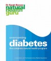 Nhg: Overcoming Diabetes: The Complete Complementary Health Programme (Natural Health Guru) - Sarah Brewer