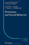 Hormones and Social Behavior (Research and Perspectives in Endocrine Interactions) - Donald W. Pfaff, Claude Kordon, Philippe Chanson