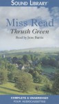 Thrush Green - Miss Read, June Barrie