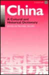 China: A Cultural and Historical Dictionary - Michael Dillon