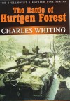 The Battle Of Hurtgen Forest (Spellmount Siegfried Line) - Charles Whiting