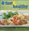 Pillsbury Fast & Healthy Cookbook: Delicious family meals in 30 minutes or less - Pillsbury Editors