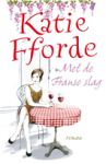 Met de Franse slag - Katie Fforde