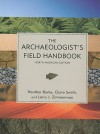 The Archaeologist's Field Handbook: North American - Heather Burke, Larry J. Zimmerman, Claire Smith