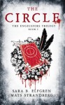 The Circle: The Engelsfors Trilogy--Book 1 - Sara Bergmark Elfgren, Mats Strandberg