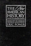 New American History Cl Rvsd (Critical Perspectives On The P) - Eric Foner